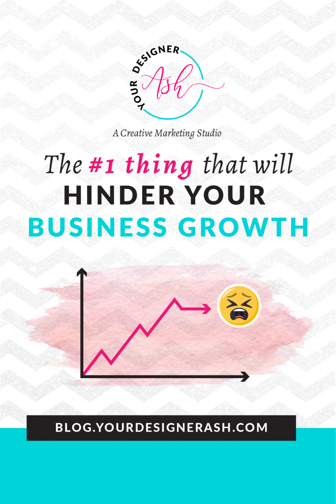 The #1 Thing That Will Hinder Your Business Growth