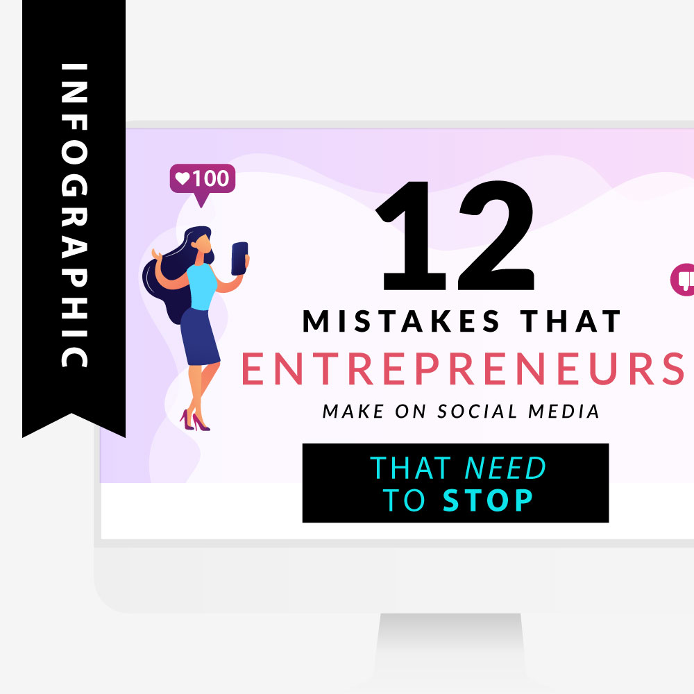 12 Mistakes Entrepreneurs Make Infographic
